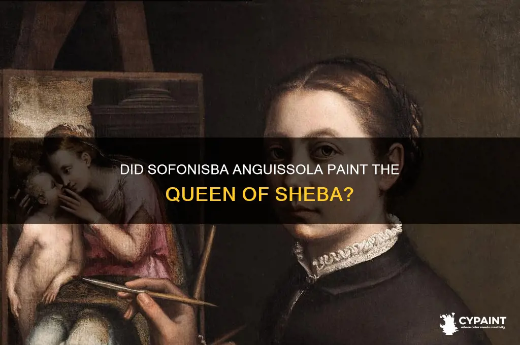 did anguissola paint the queen of sheba