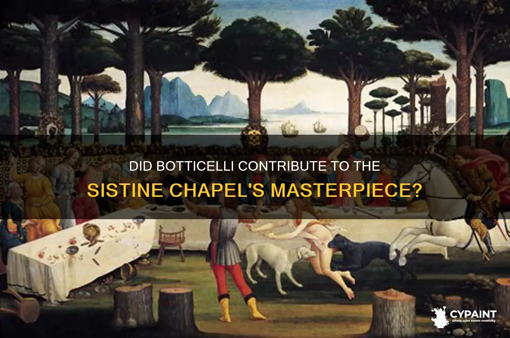 did botteceli paint part of the sistine chapel