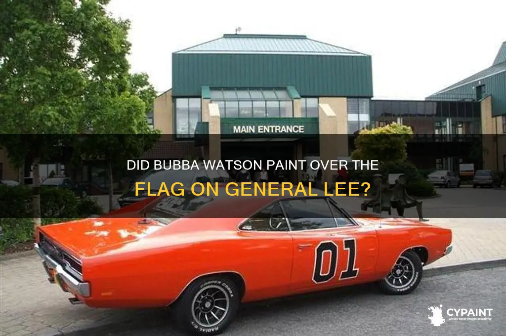 did bubba watson paint over the flag on general lee
