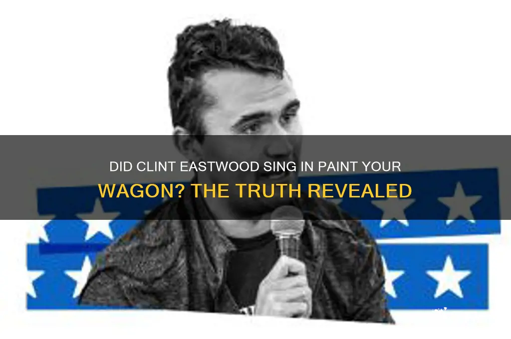 did clint easrwood sing in paint your wagon