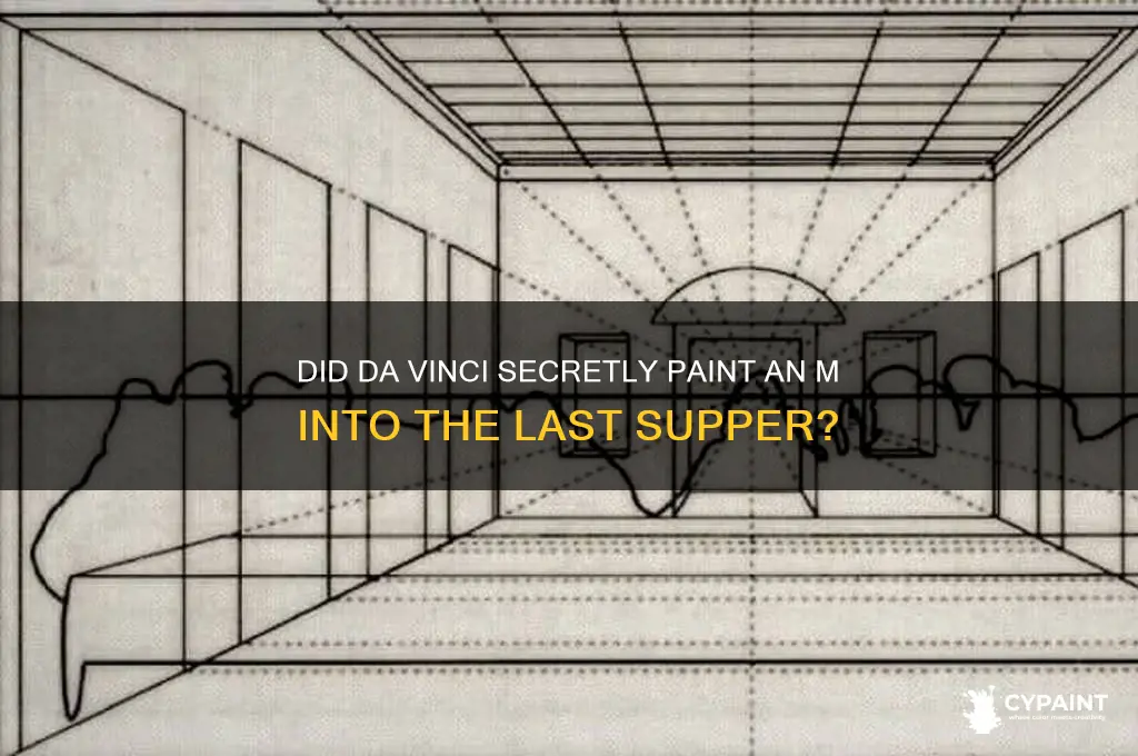 did da vinci paint an m into the last supper