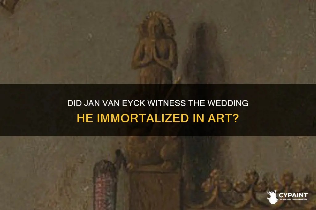 did eyck actually witness the wedding he painted