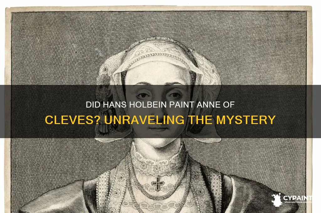 did hans holbein paint anne of cleves
