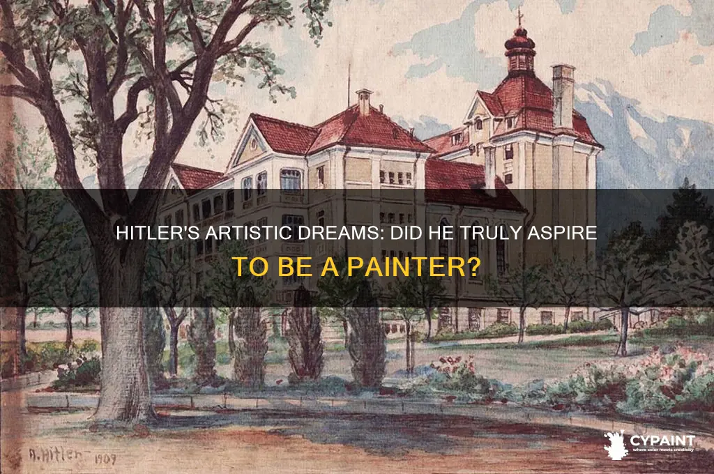 did hilter want to be a painter