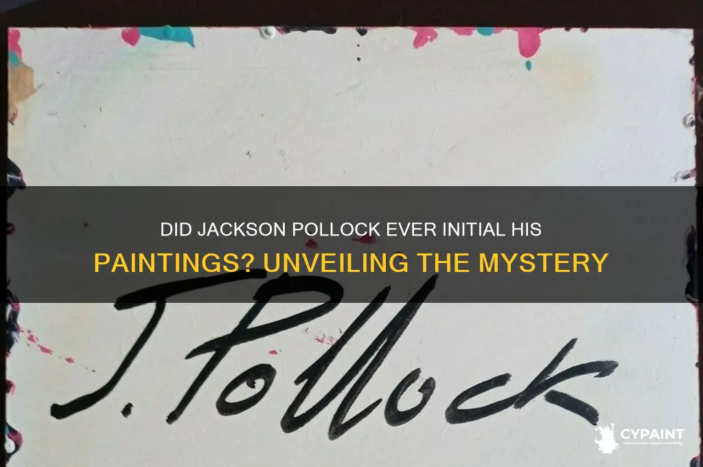did jackson pollock ever initial his paintings