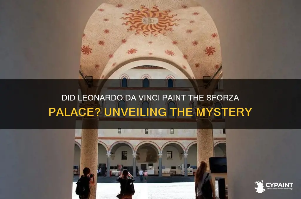 did leonard da vinci paint the sforza palace