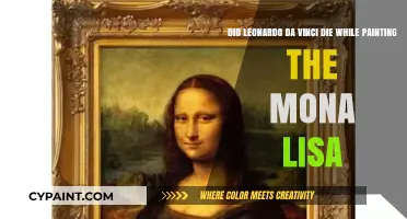 Did Leonardo da Vinci Die While Painting the Mona Lisa?