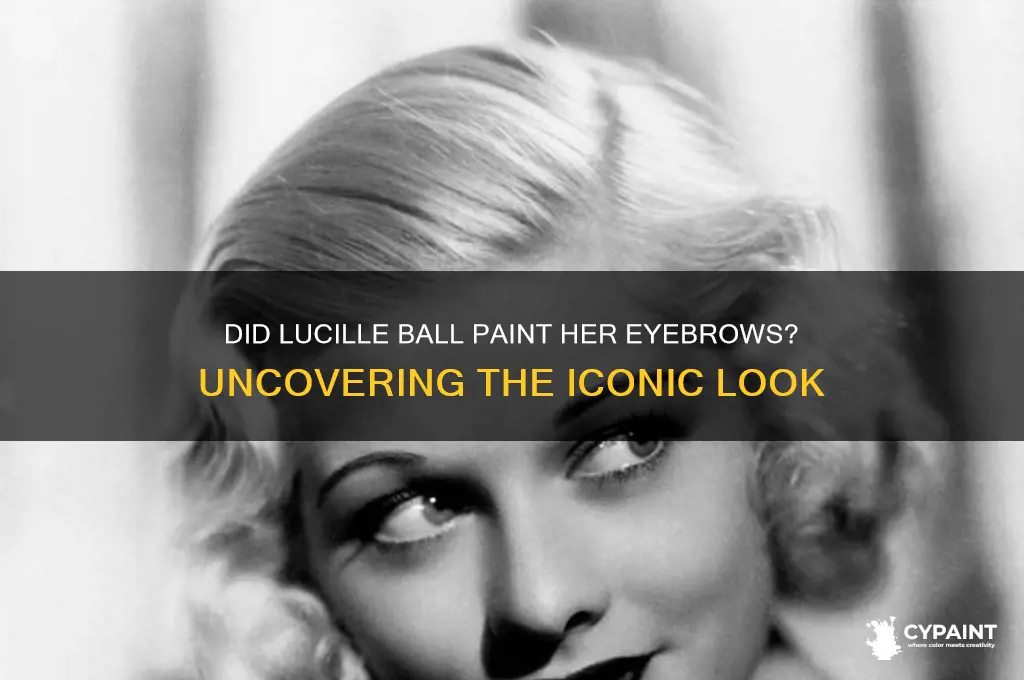 did lucy ball paint on her eyebrows