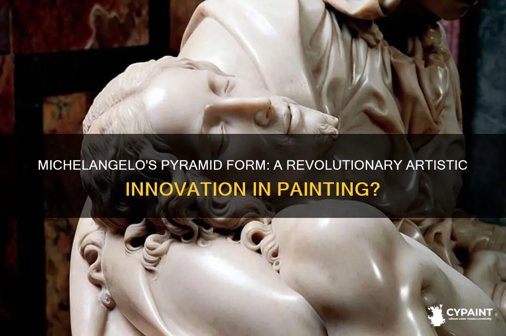 did michelangelo create the pyramid form in painting