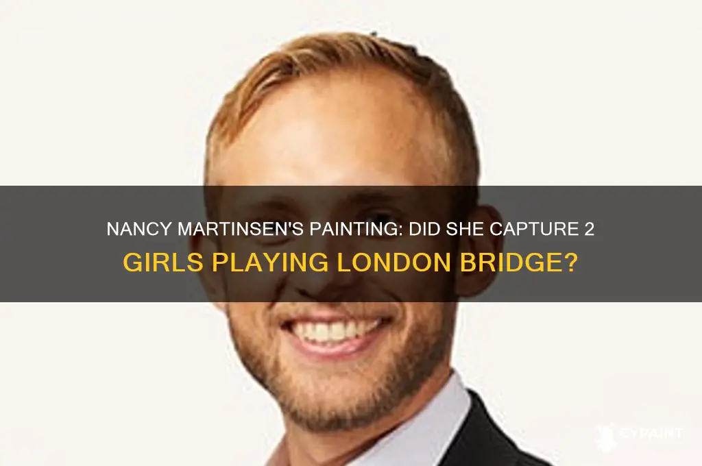 did nancy martinsen painted 2 little girls playing london bridge