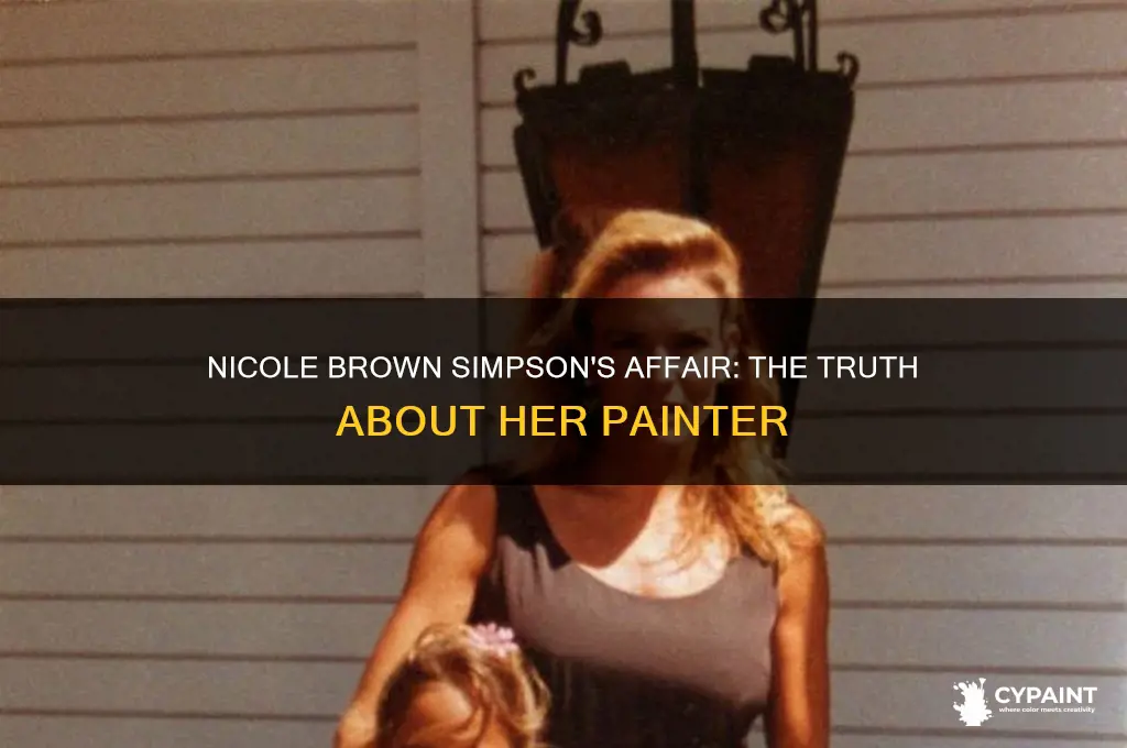 did nicole brown simpson sleep with her painter