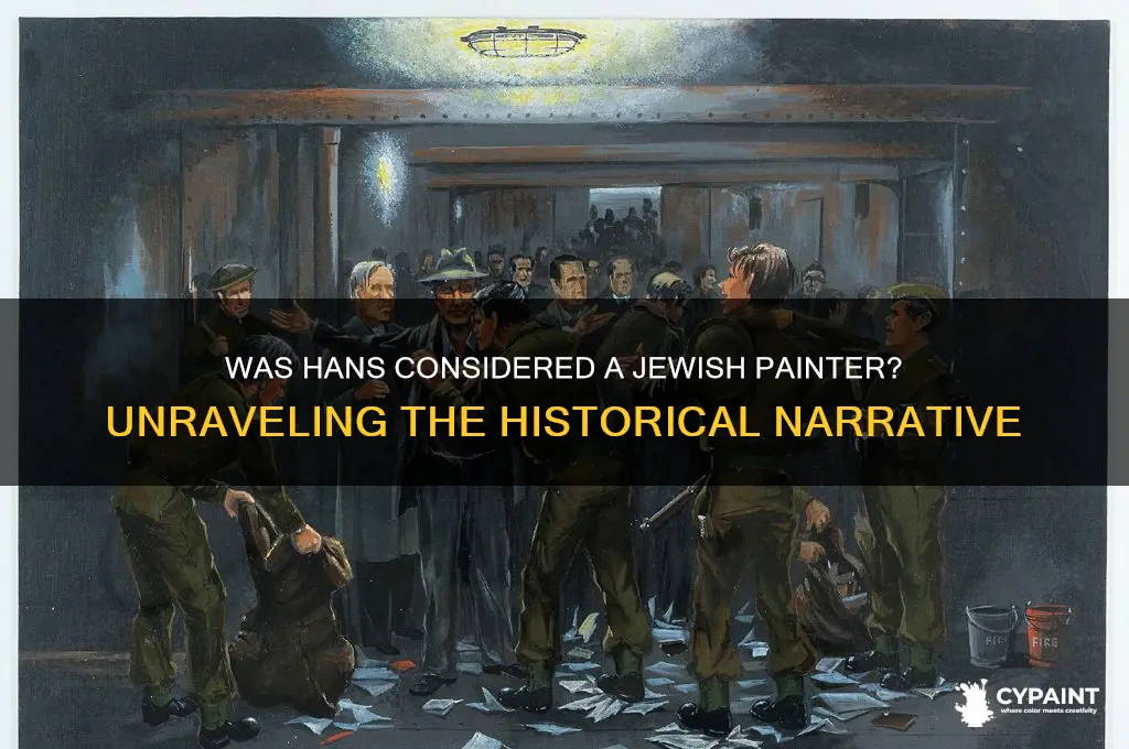 did people call hans a jewish painter