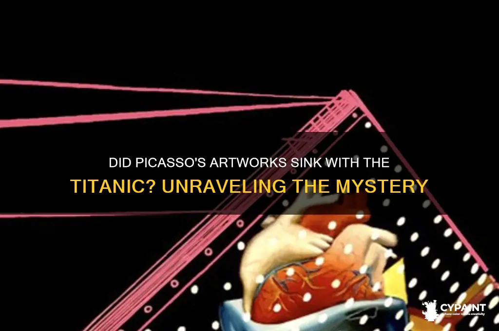 did picasso any paintings sank with titanic