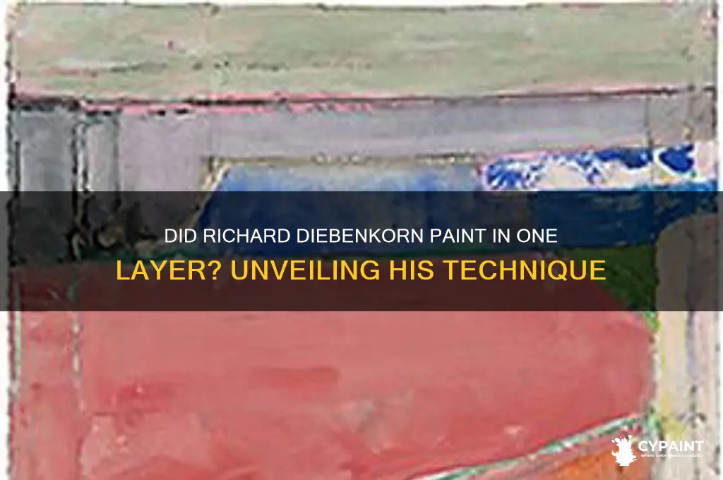 did richard diebenkorn did paintings in one layer