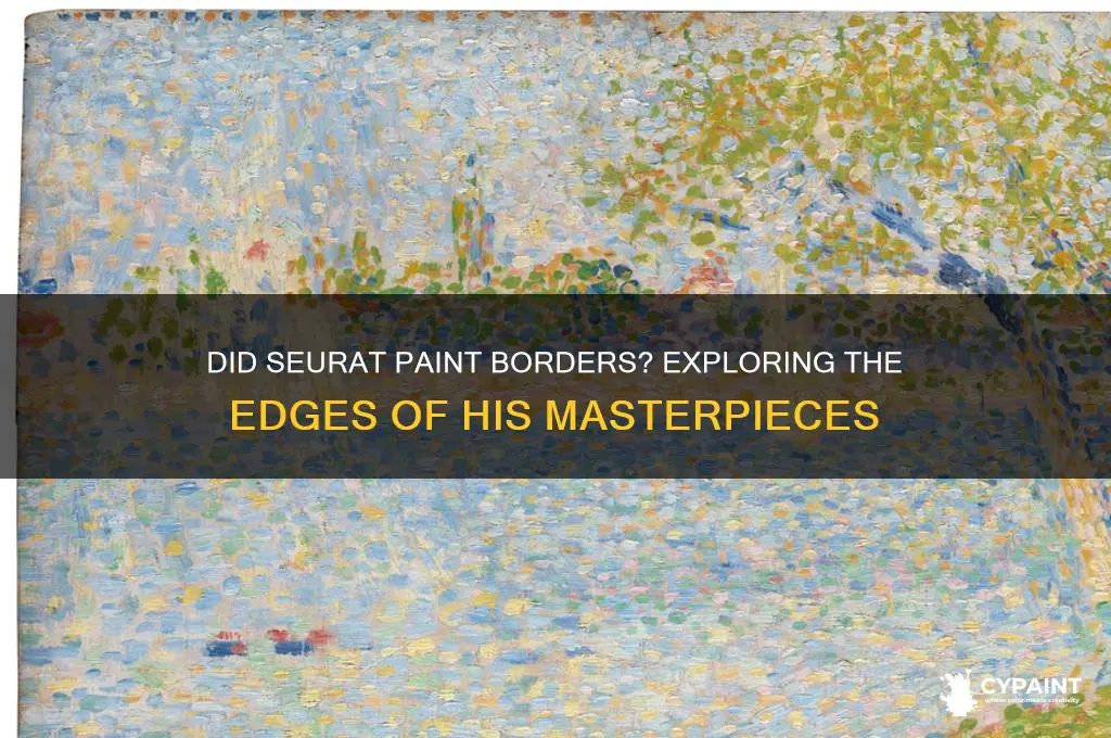 did seurat paint borders around his paintings