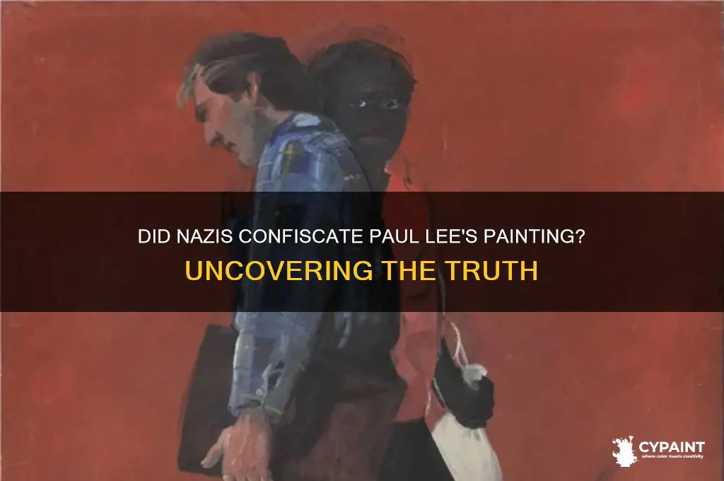 did the nazis confenscate paul lees painting