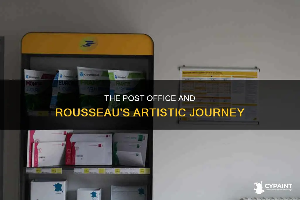 did the painter rousseau work at the post office