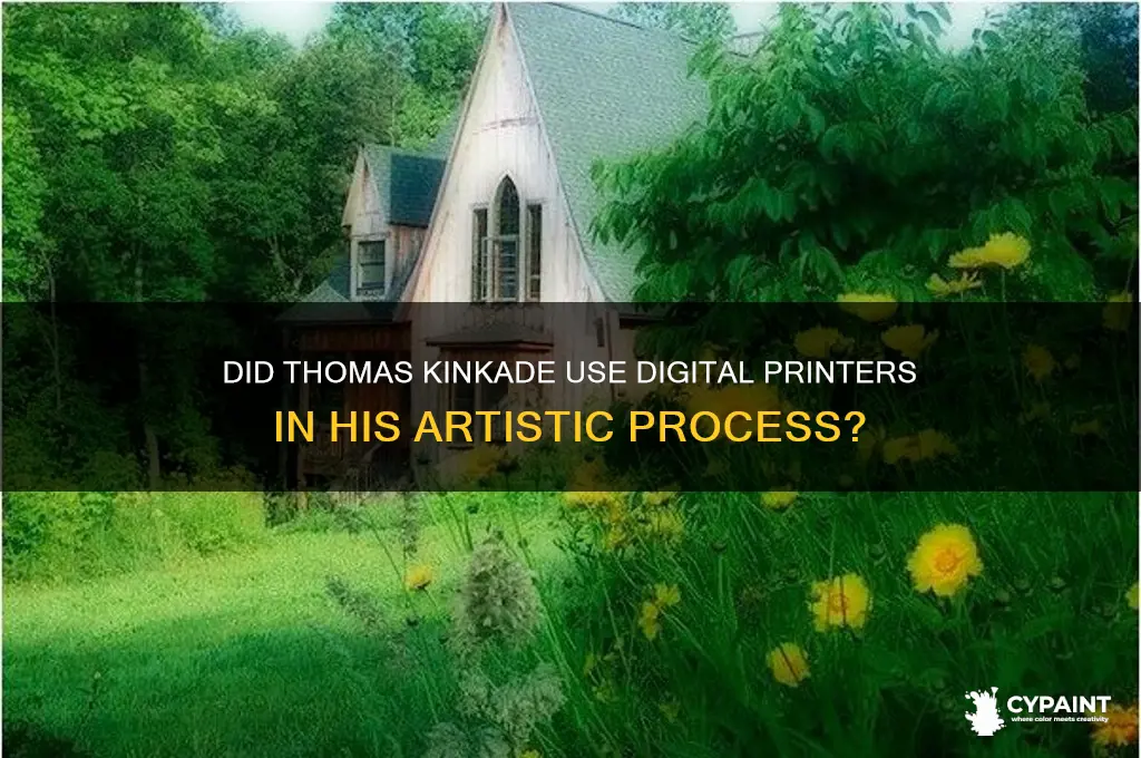 did thomas kinkade paint over digital printer