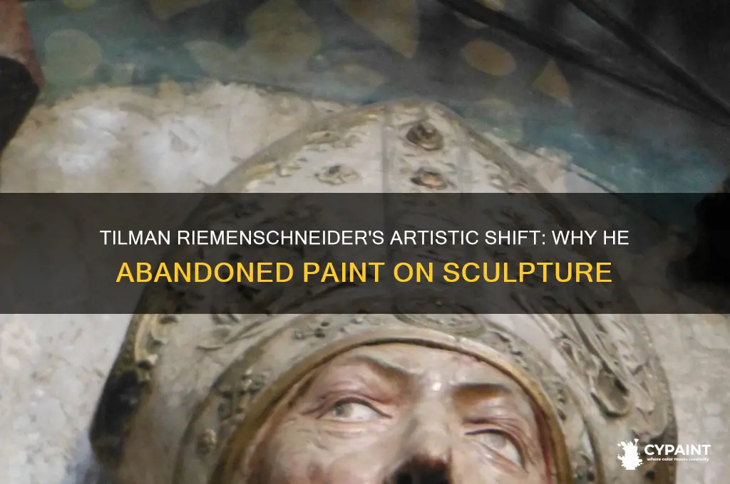 did tilman riemenschneider abandon paint on sculpture
