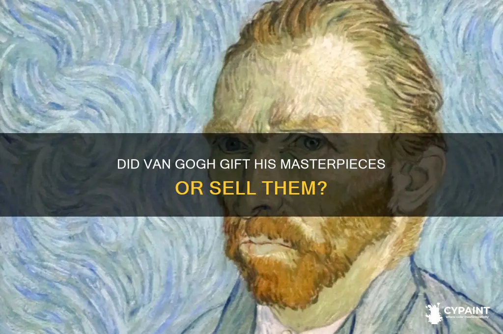did van gogh give hsi paintings away
