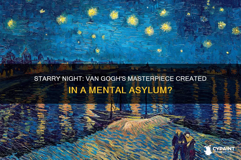 did van gogh paint starry night in a mental hospital