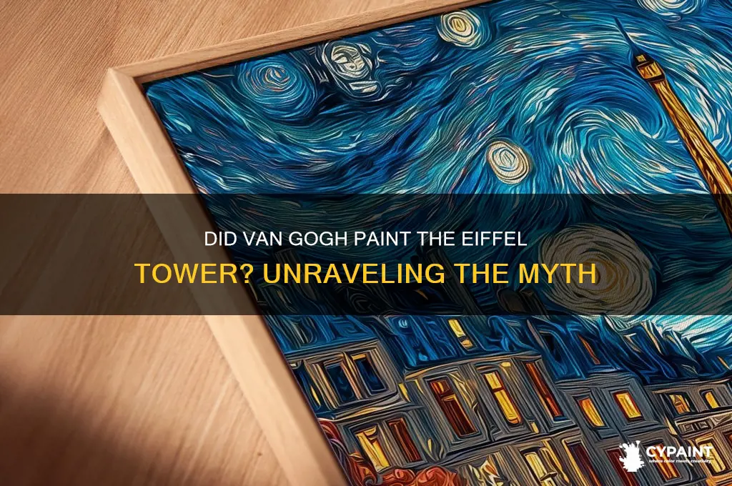 did van gogh paint the eiffel tower