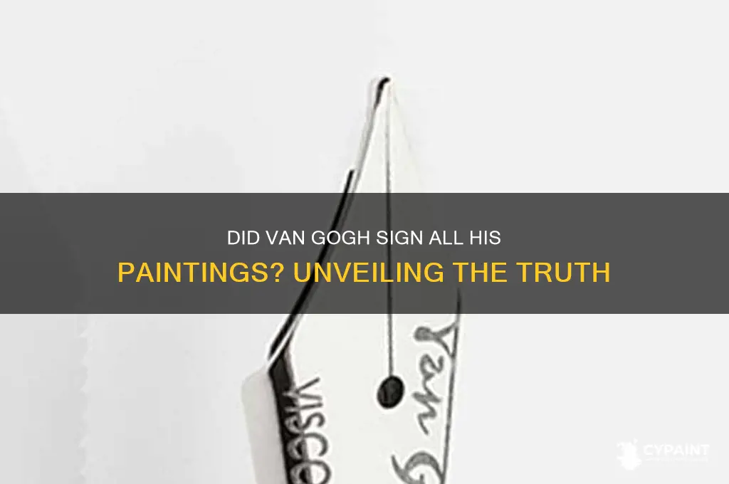 did van gogh sign all his paintings