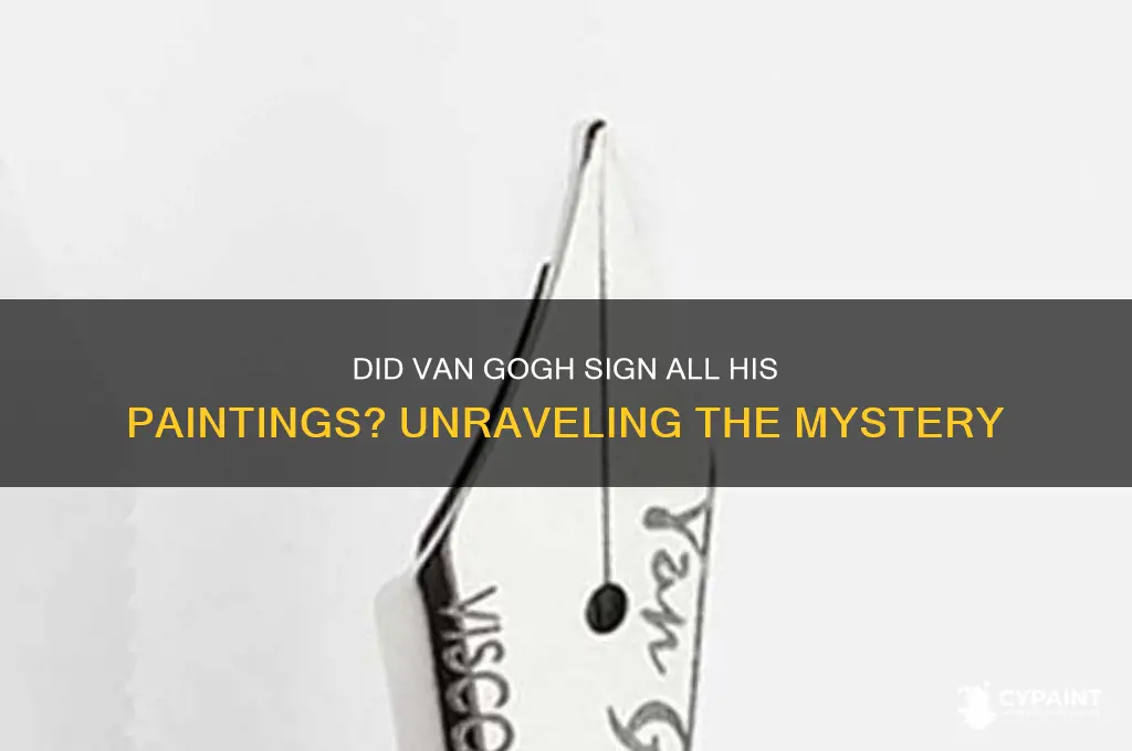 did van gogh sign all of his paintings