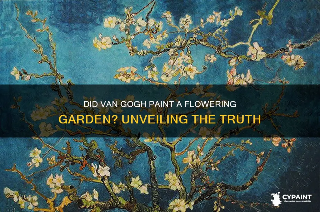 did vincent van gogh paint flowering garden
