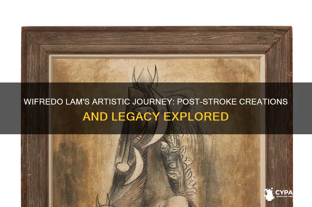 did wifredo lam paint anything after his stroke