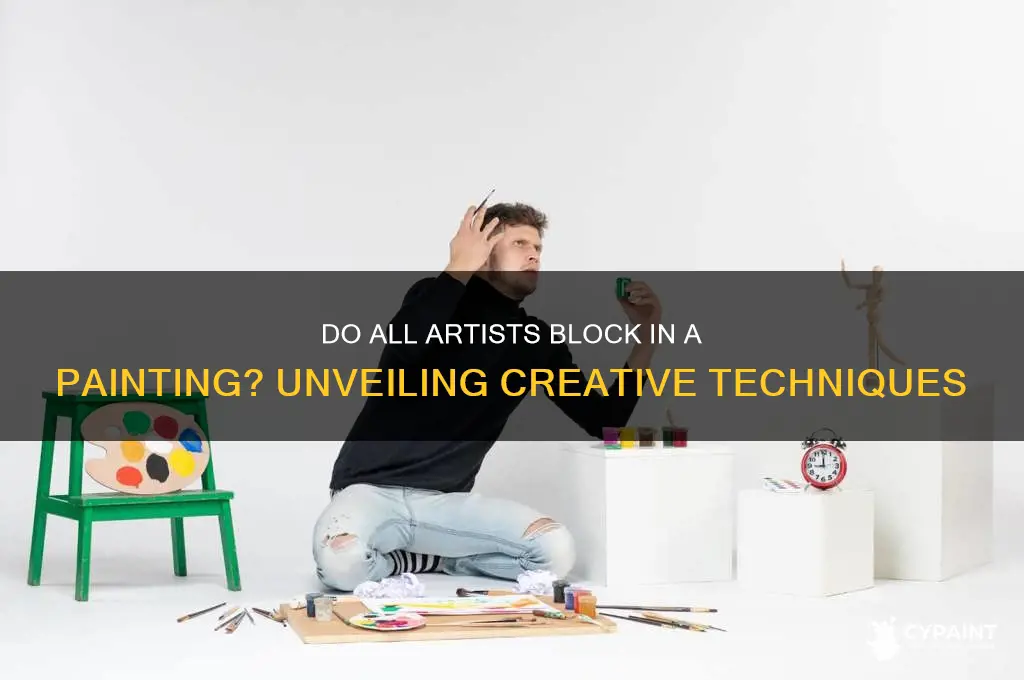 do all artists block in a painting