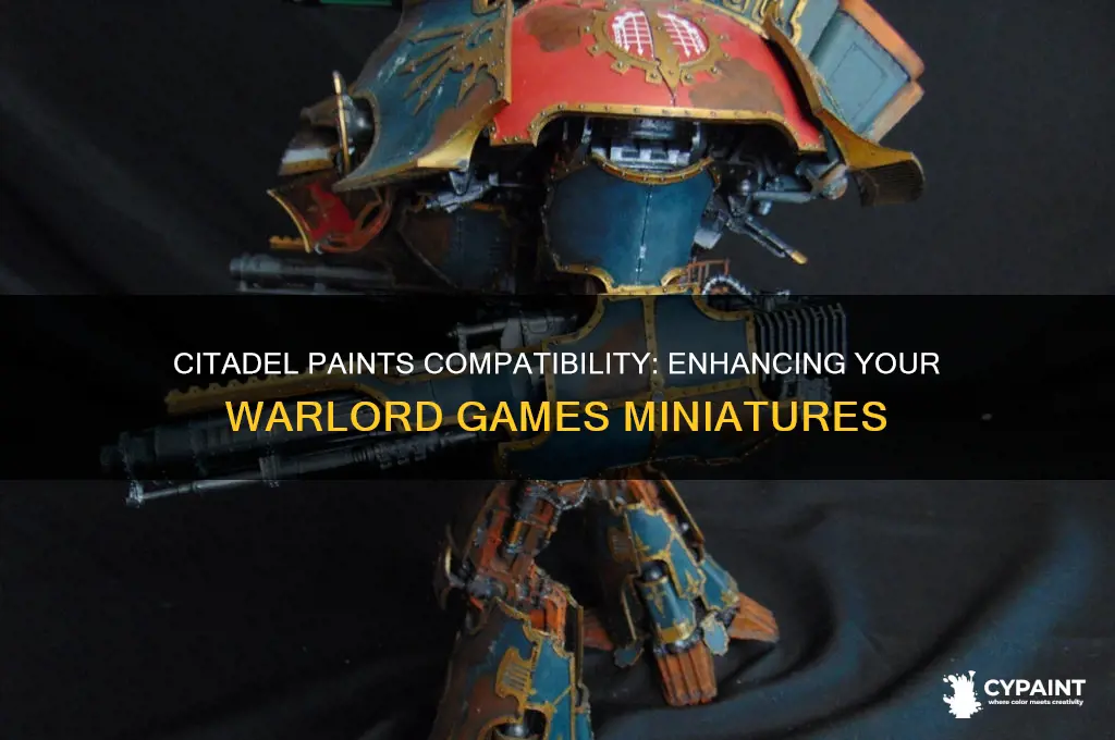 do citadel paints work with warlord games minatures