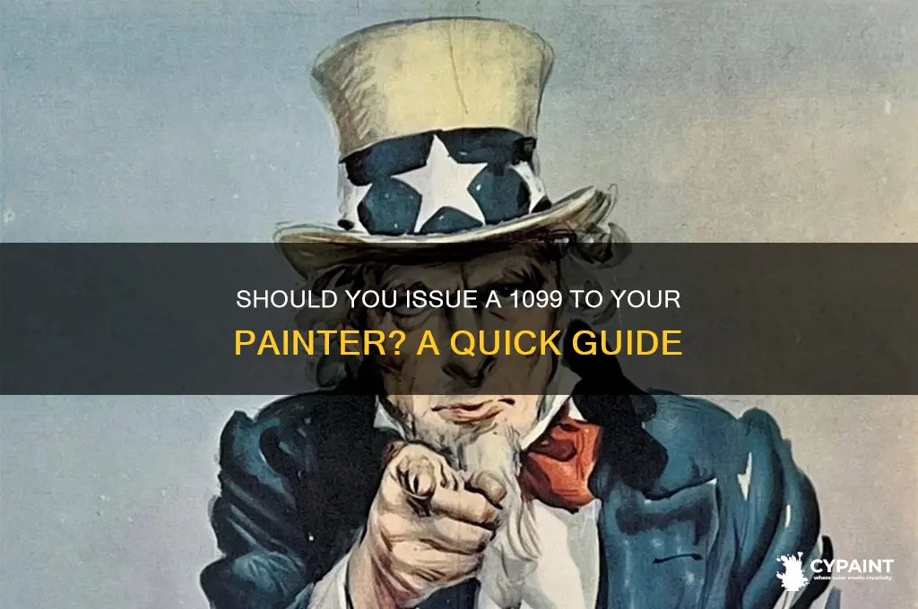 do i give a 1099 to a painter