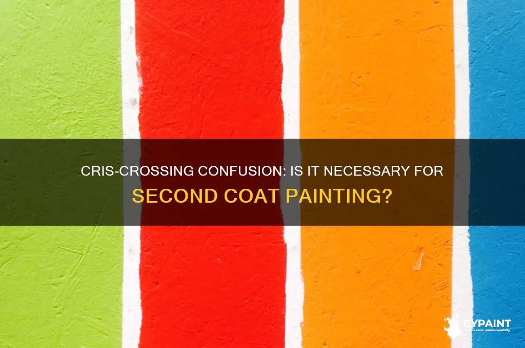 do i have to cris cross when painting second coat