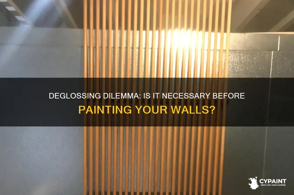 do i have to degloss before painting