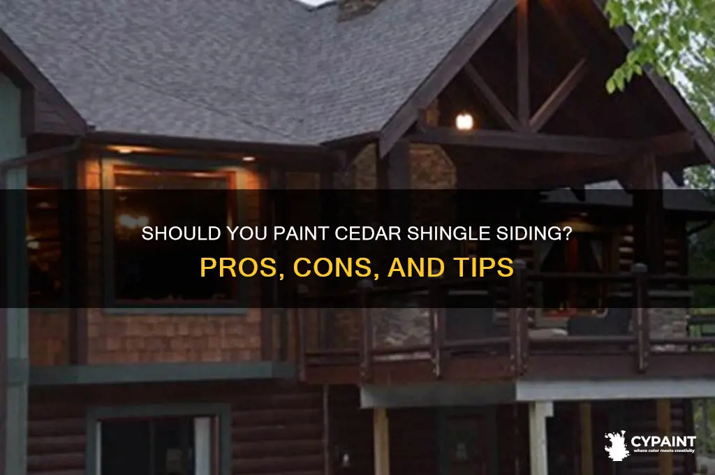 do i have to paint cedar shingle siding