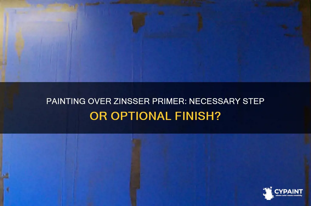 do i have to paint over zinsser primer
