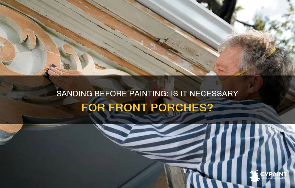 do i have to sand before painting front porch