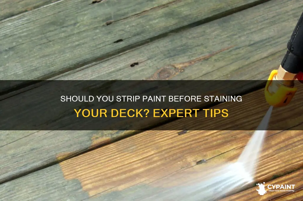 do i have to stip paint before applying deck stain
