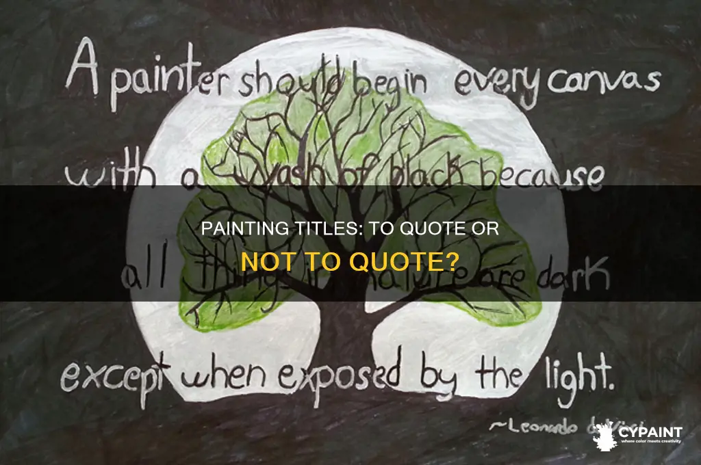 do i put quotes around painting titles