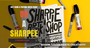 Paint or Sharpie: The Best Way to Sign Your Artwork