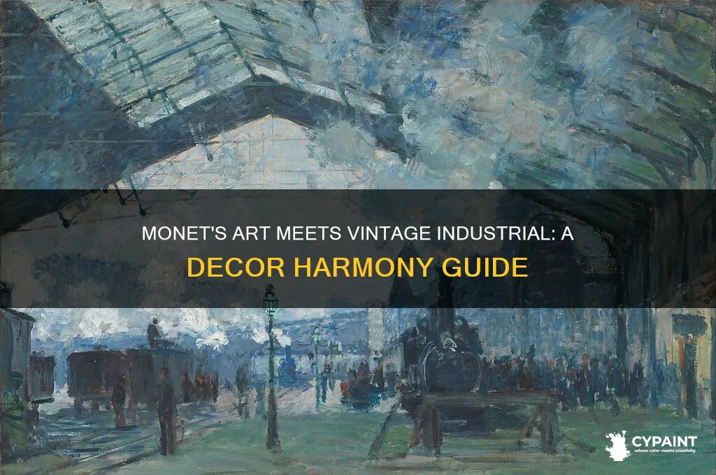 do monet paintings go with vintage industrial decor
