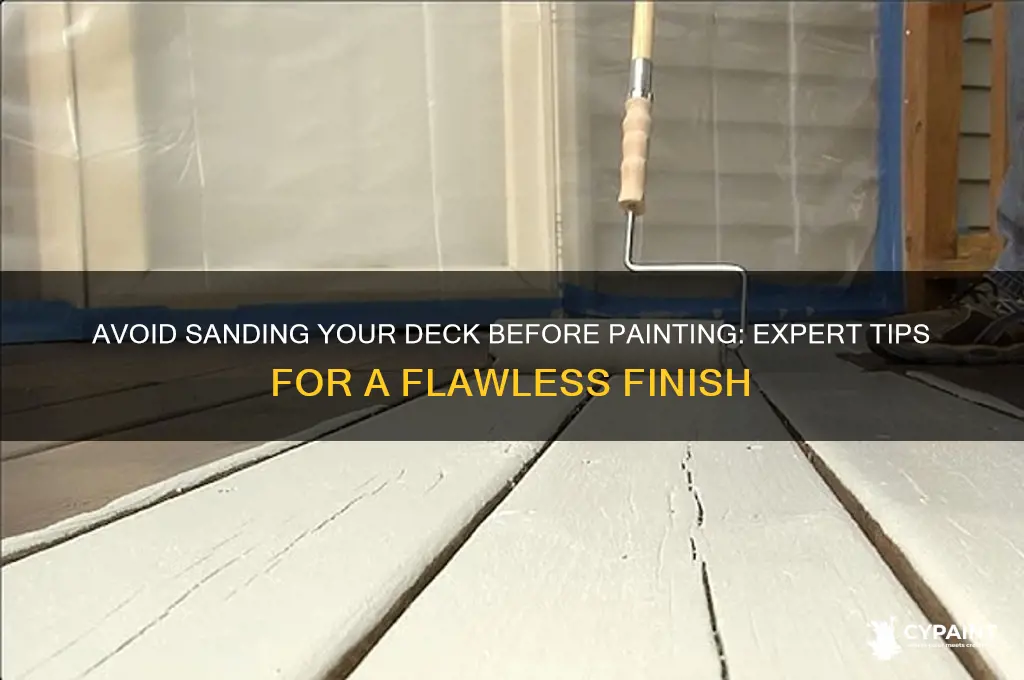 do not sand a deck before painting