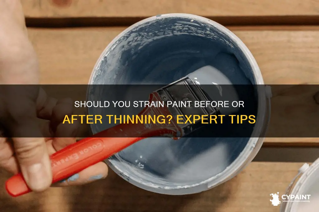 do o straon paint before ir after thinning
