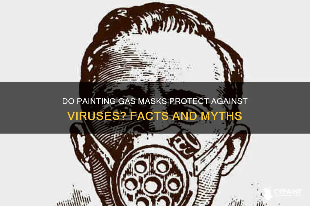 do painting gas mask work for viruses