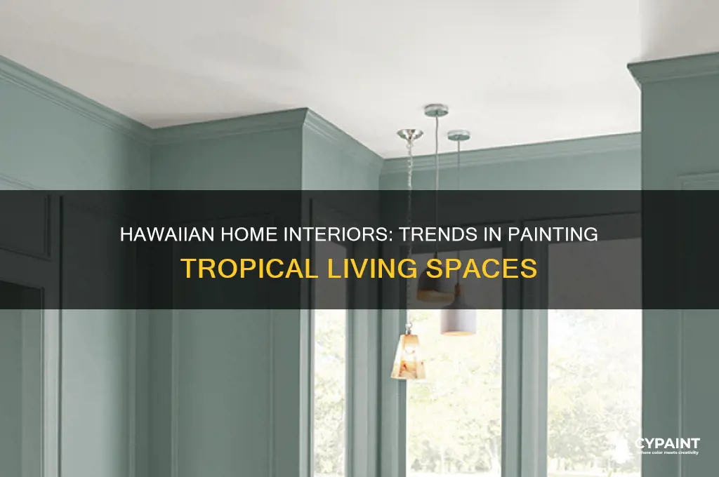 do people paint home interiors in hawaii