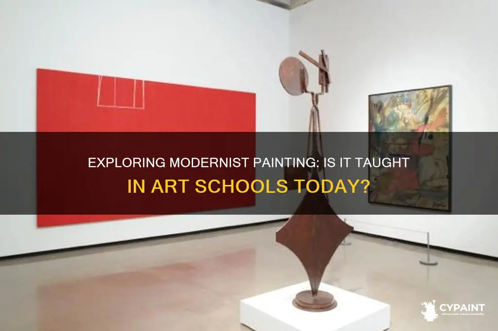 do they teach modernist painting in art school