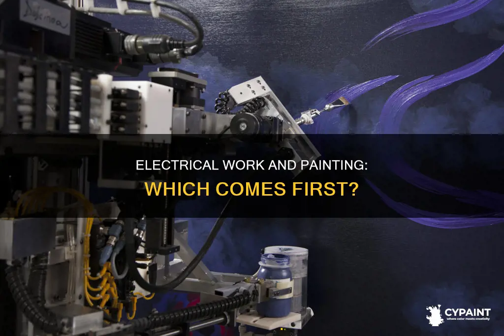 do you do electrical work before or after painting