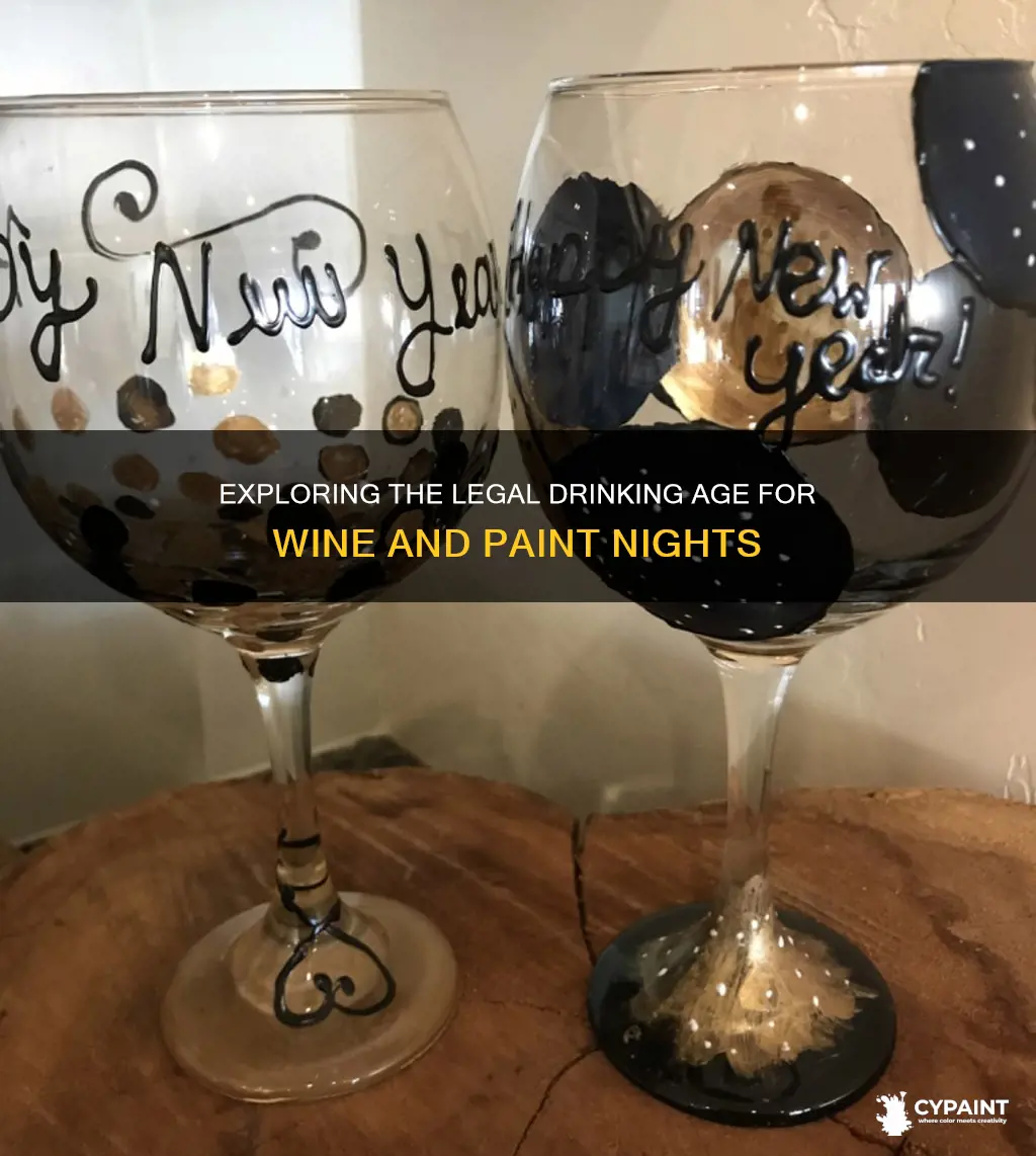 do you have be 21 to wine and paint