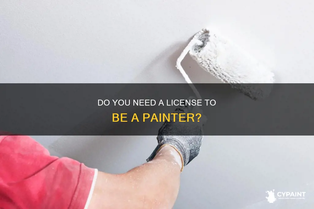 do you have to be licensed to be a painter